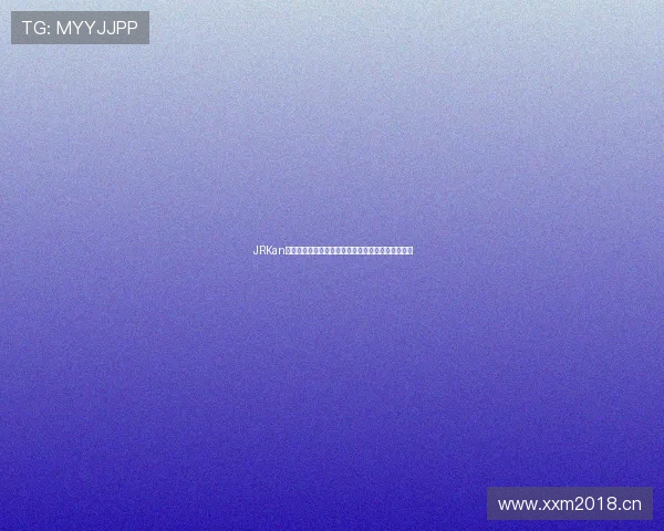 JRKan体育直播平台全赛事覆盖让你实时体验精彩比赛盛宴